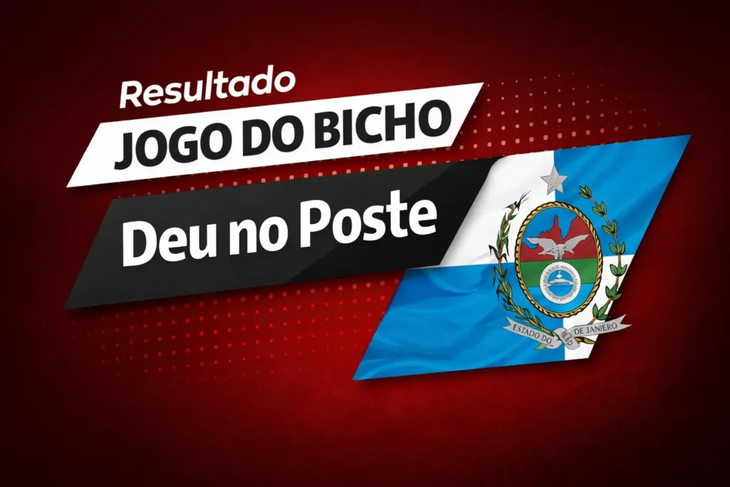 Resultado do Jogo do Bicho Deu no Poste (RJ)