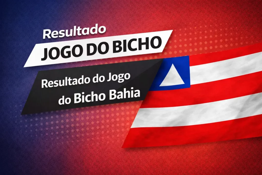 Resultado do Jogo do Bicho Bahia de Hoje Paratodos