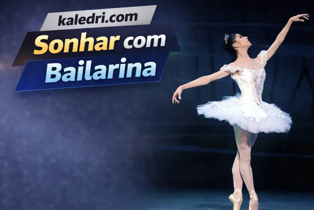 Sonhar com Bailarina: Desvende o Significado dos Sonhos