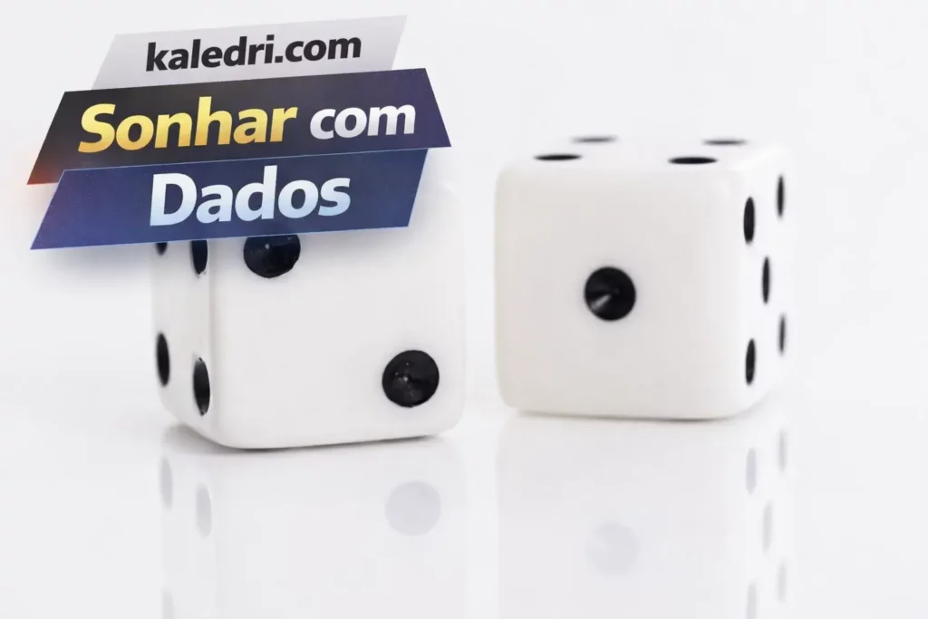 Sonhar com Dados: Descubra os Significados dos Sonhos
